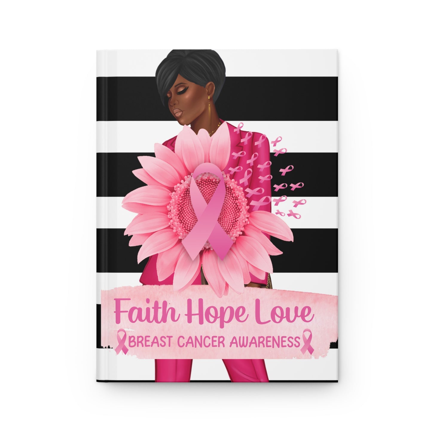 Faith Hope Love Hardcover Journal: Breast Cancer Awareness