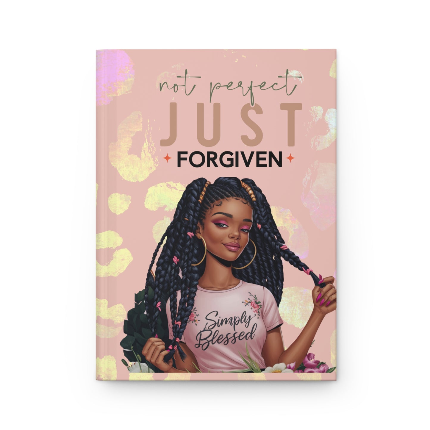 Not Perfect, Just Forgiven Hardcover Journal