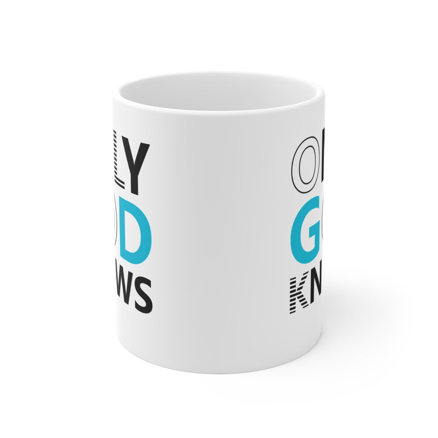 Only God Knows White Ceramic Mug