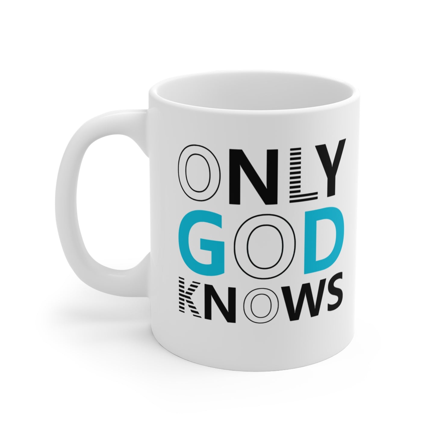 Only God Knows White Ceramic Mug