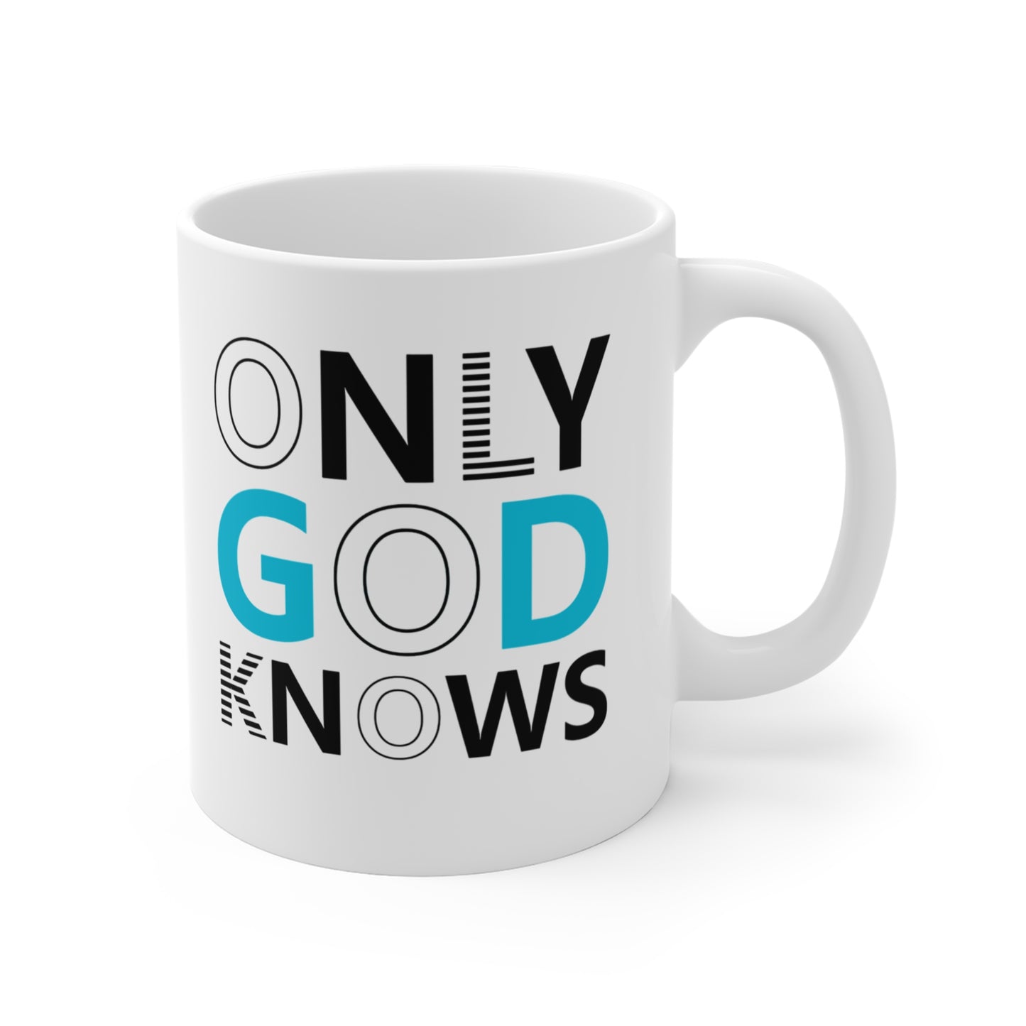 Only God Knows White Ceramic Mug