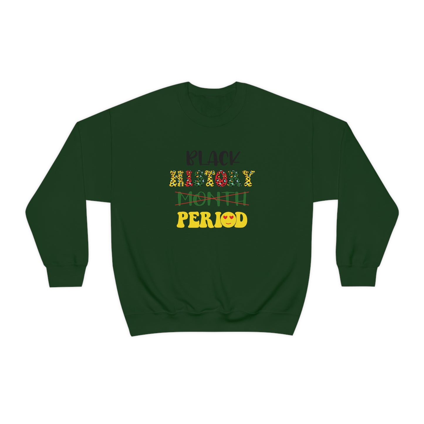 Black History Period. Unisex Heavy Blend™ Crewneck Sweatshirt