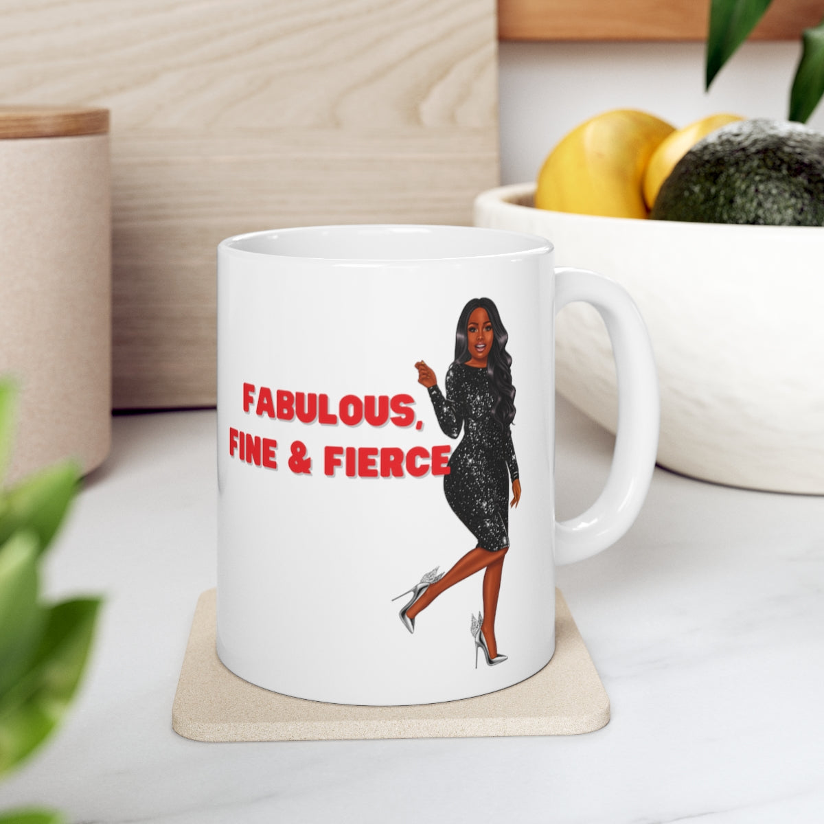 Fabulous Fine & Fierce Ceramic Mug