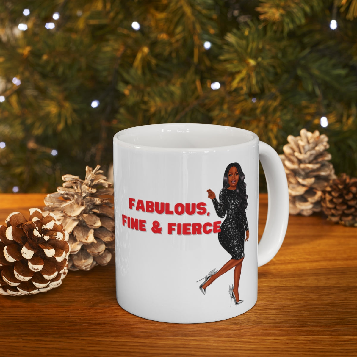 Fabulous Fine & Fierce Ceramic Mug