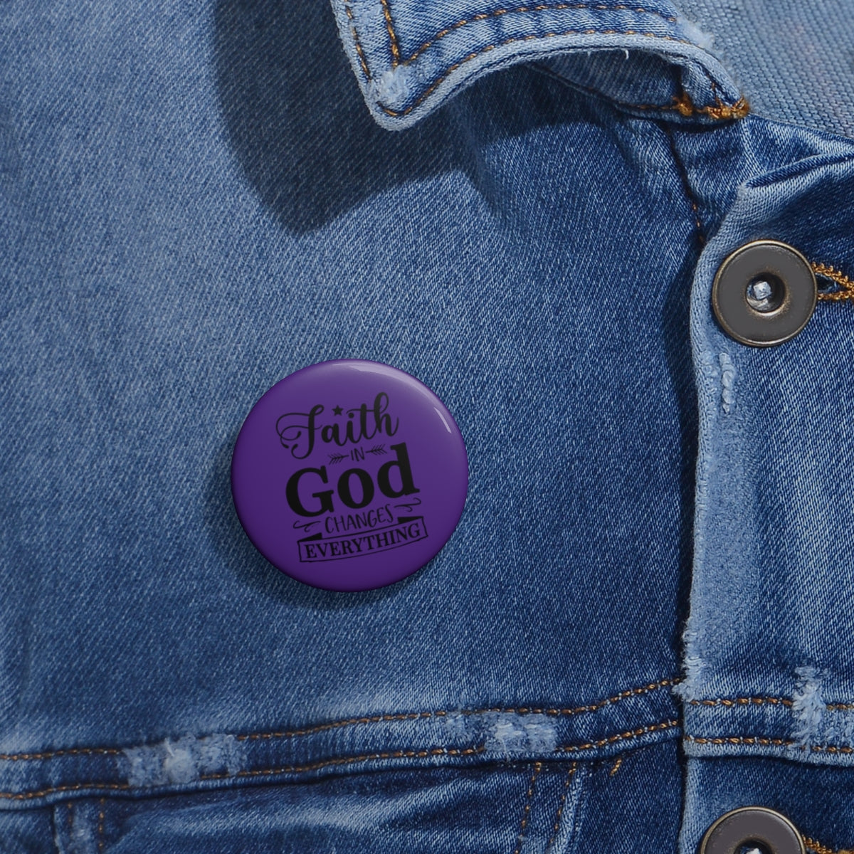 Faith In God Pin Buttons| Faith Based Buttons