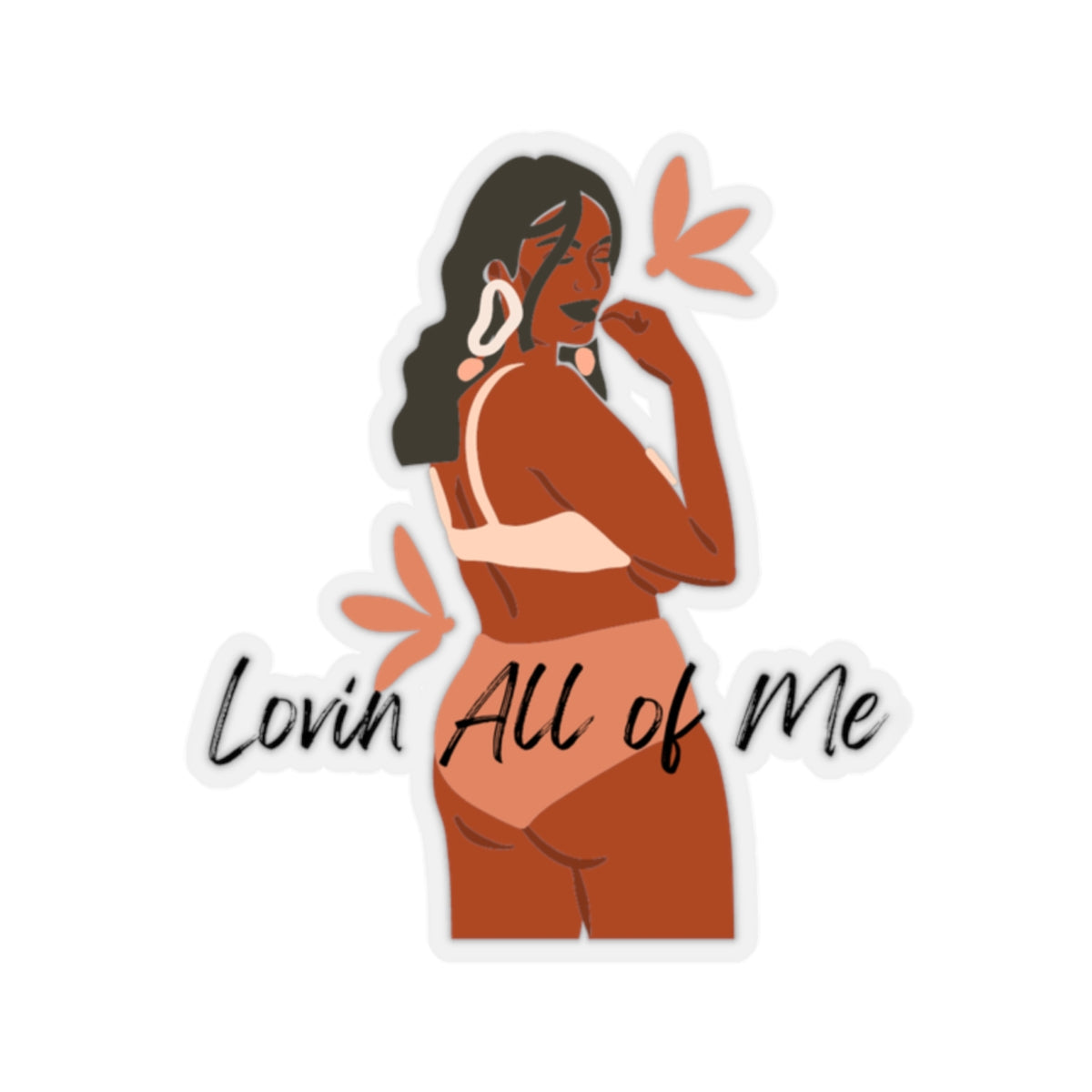 Lovin All of Me Stickers| Black Woman Stickers| Body Image Laptop Sticker