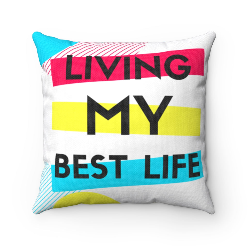 Living My Best Life Throw Pillow