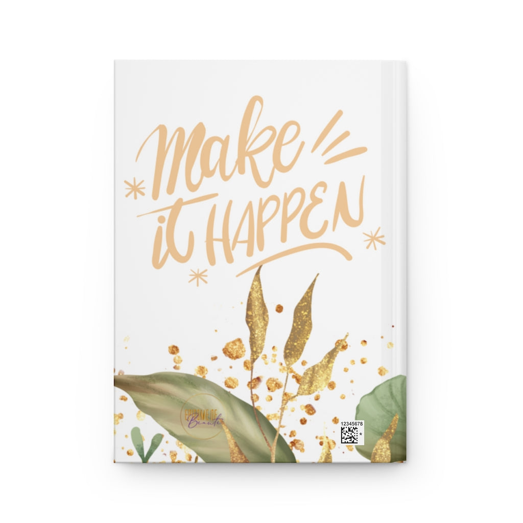 Make it Happen Hardcover Journal