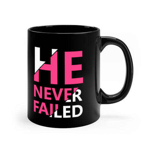 He Never Failed Mug| Christian Mugs for Women