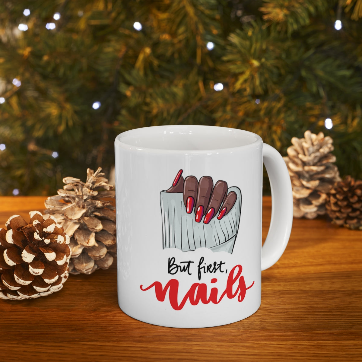 But first, Nails Ceramic Mug