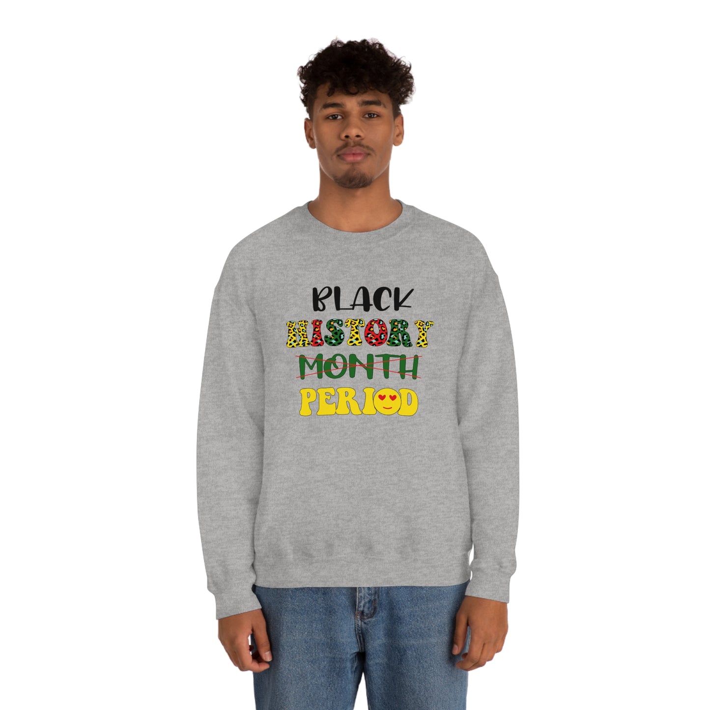 Black History Period. Unisex Heavy Blend™ Crewneck Sweatshirt