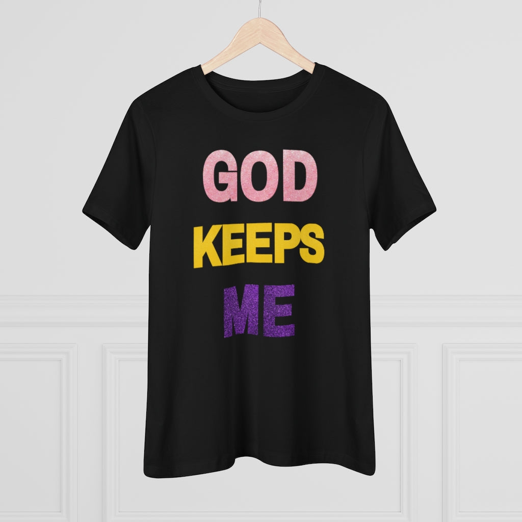 God Keeps Me Women's Premium Tee - Epitome of Beaute'