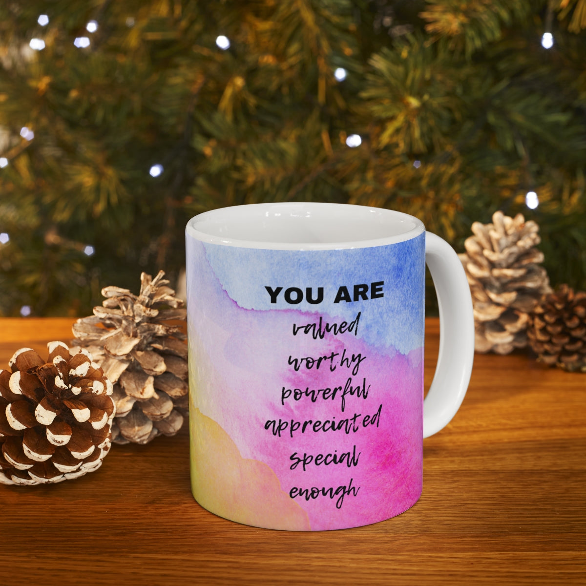 You Are Enough Ceramic Mug