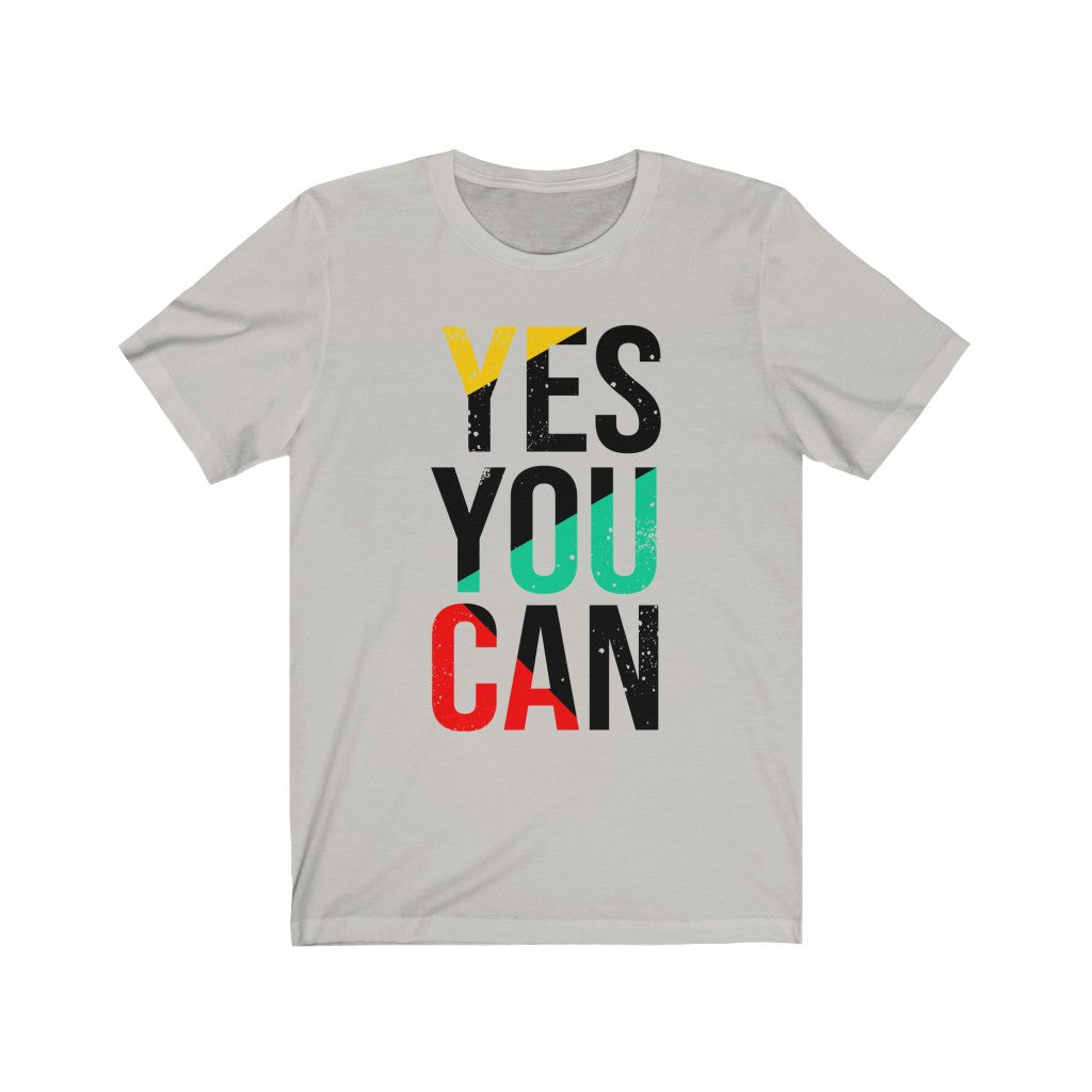 Yes You Can Unisex T-shirt