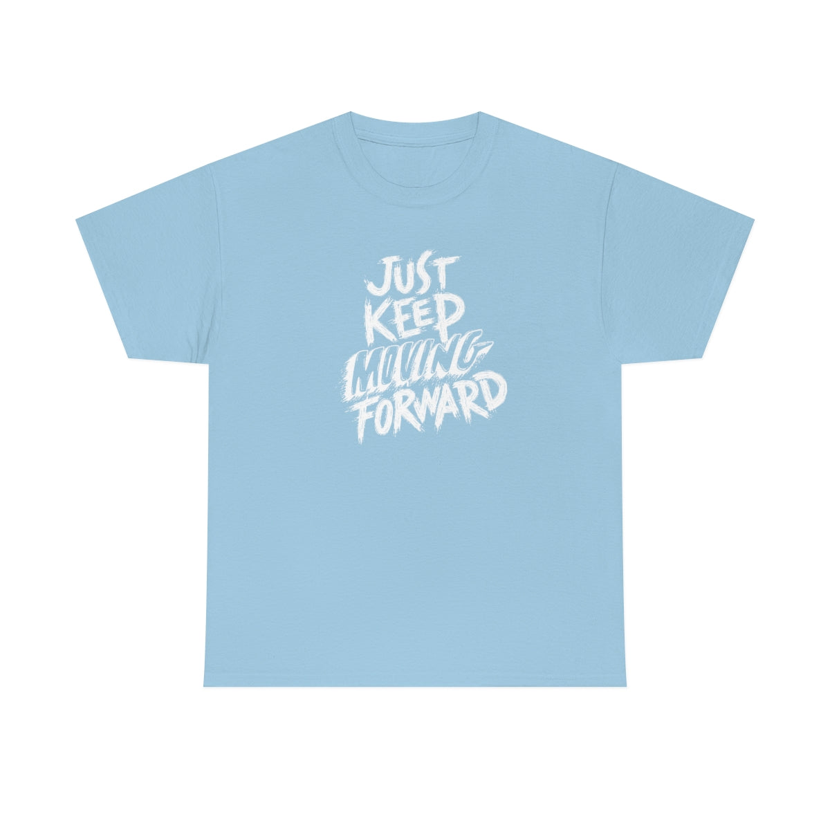 Just Keep Moving Forward Unisex Heavy Cotton Tee| Motivational Shirt