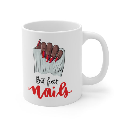 But first, Nails Ceramic Mug