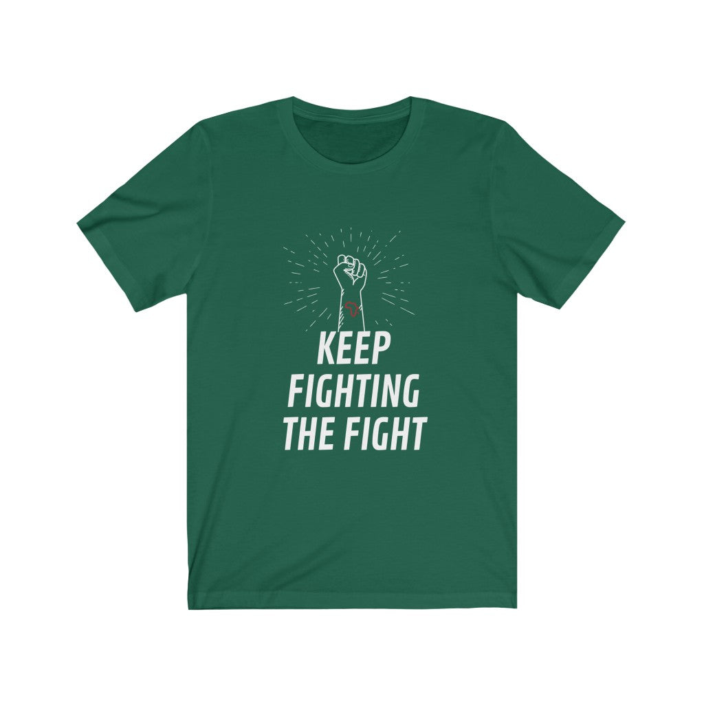 Keep Fighting The Fight-T-Shirt-Epitome of Beaute