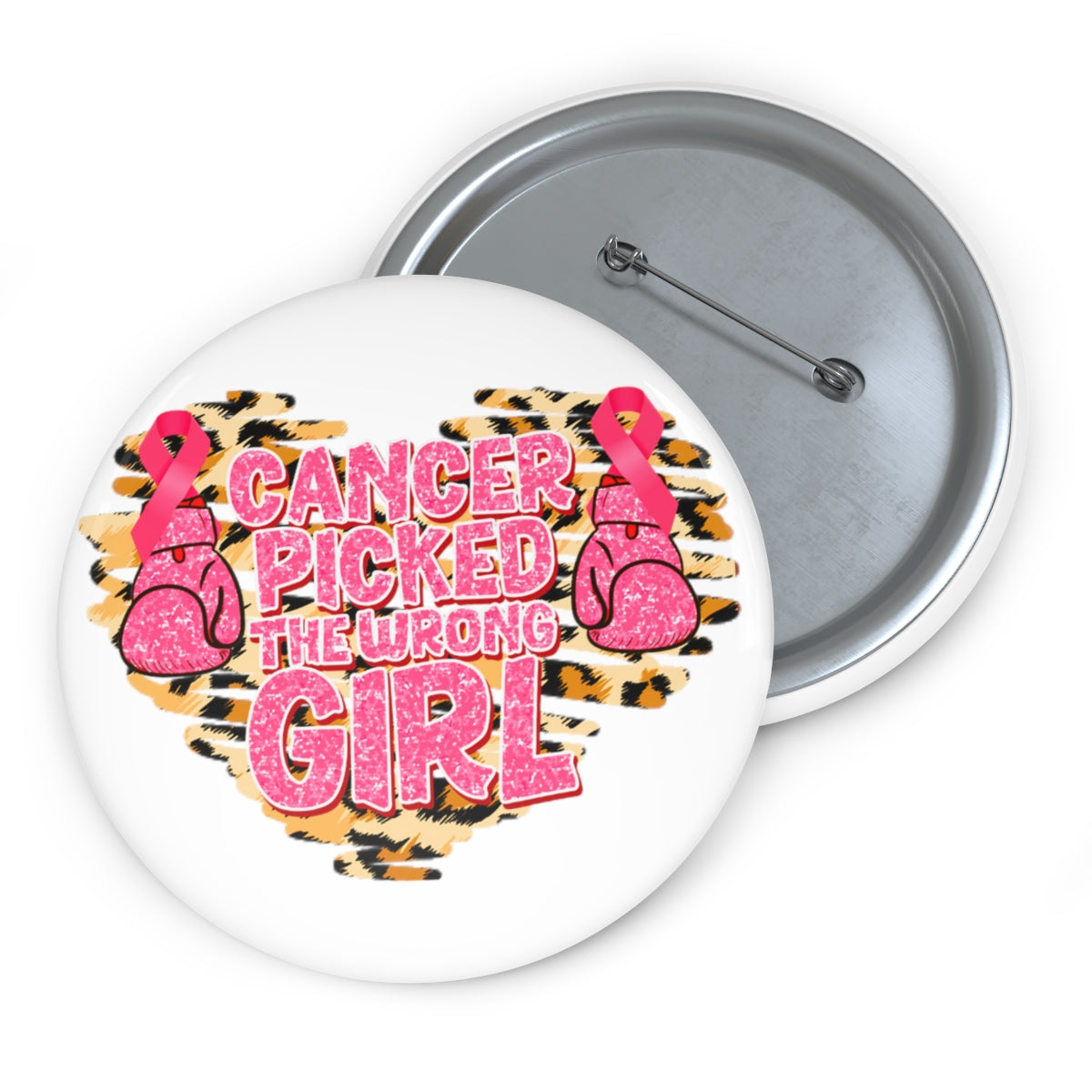 Cancer Picked the Wrong Girl Pin Buttons| Breast Cancer Awareness Pin Back Buttons