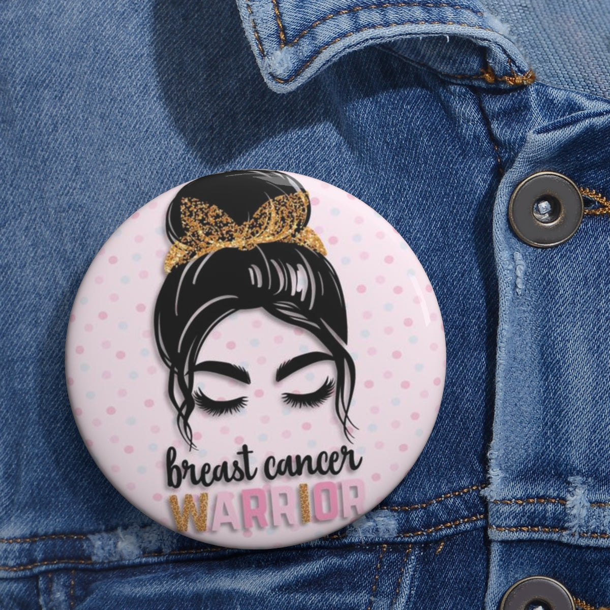 Breast Cancer Warrior Pin Buttons| Cancer Support Buttons