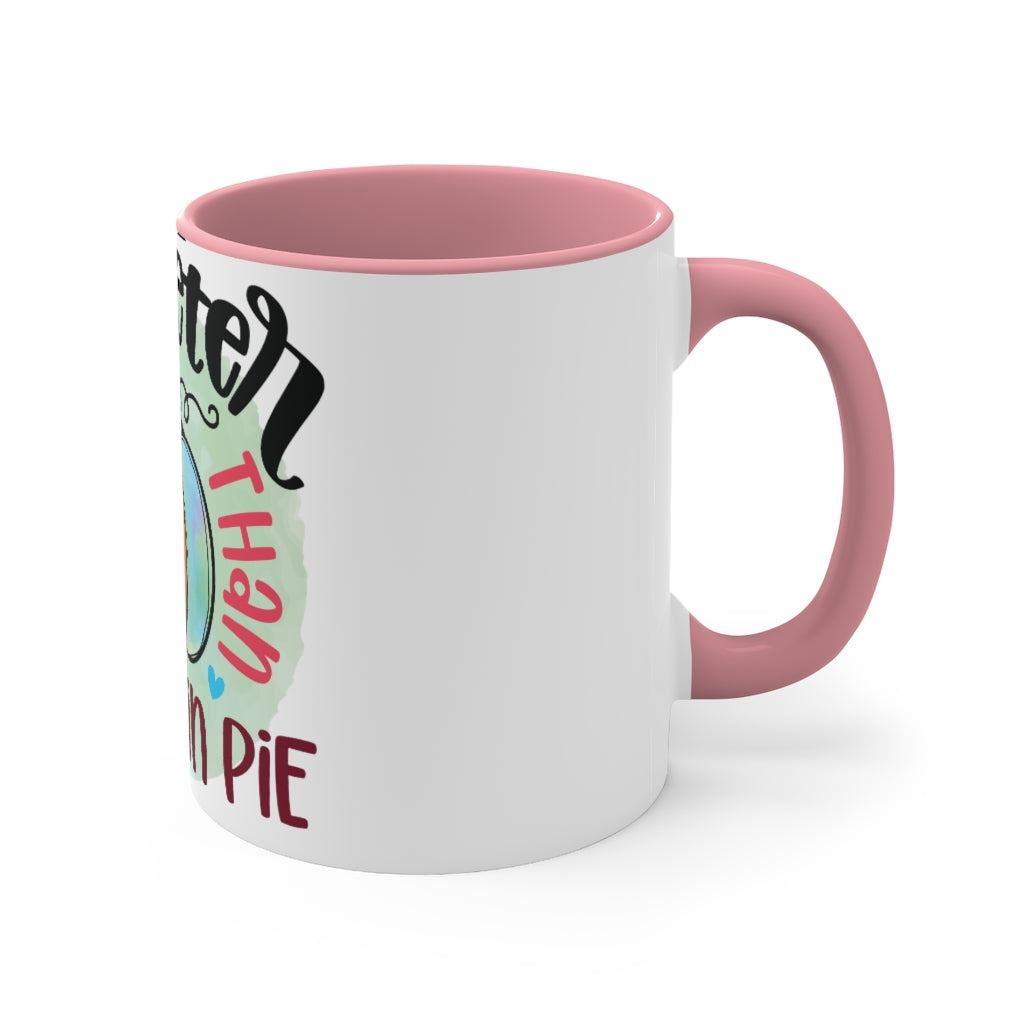 Sweeter Than Pumpkin Pie Coffee Mug