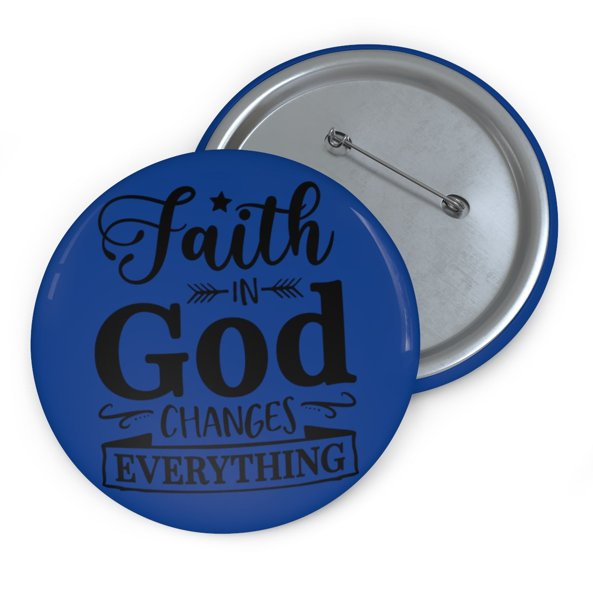 Faith In God Pin Buttons| Faith Based Buttons