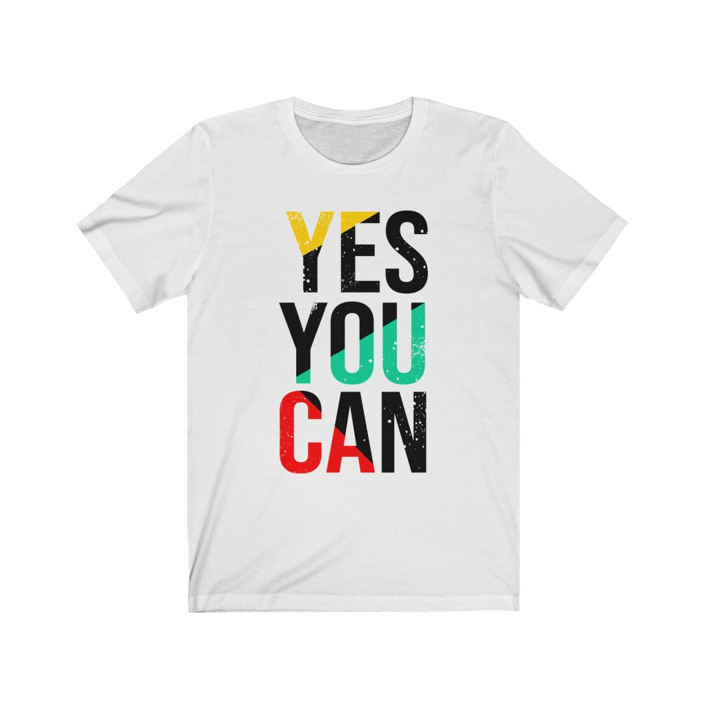 Yes You Can Unisex T-shirt