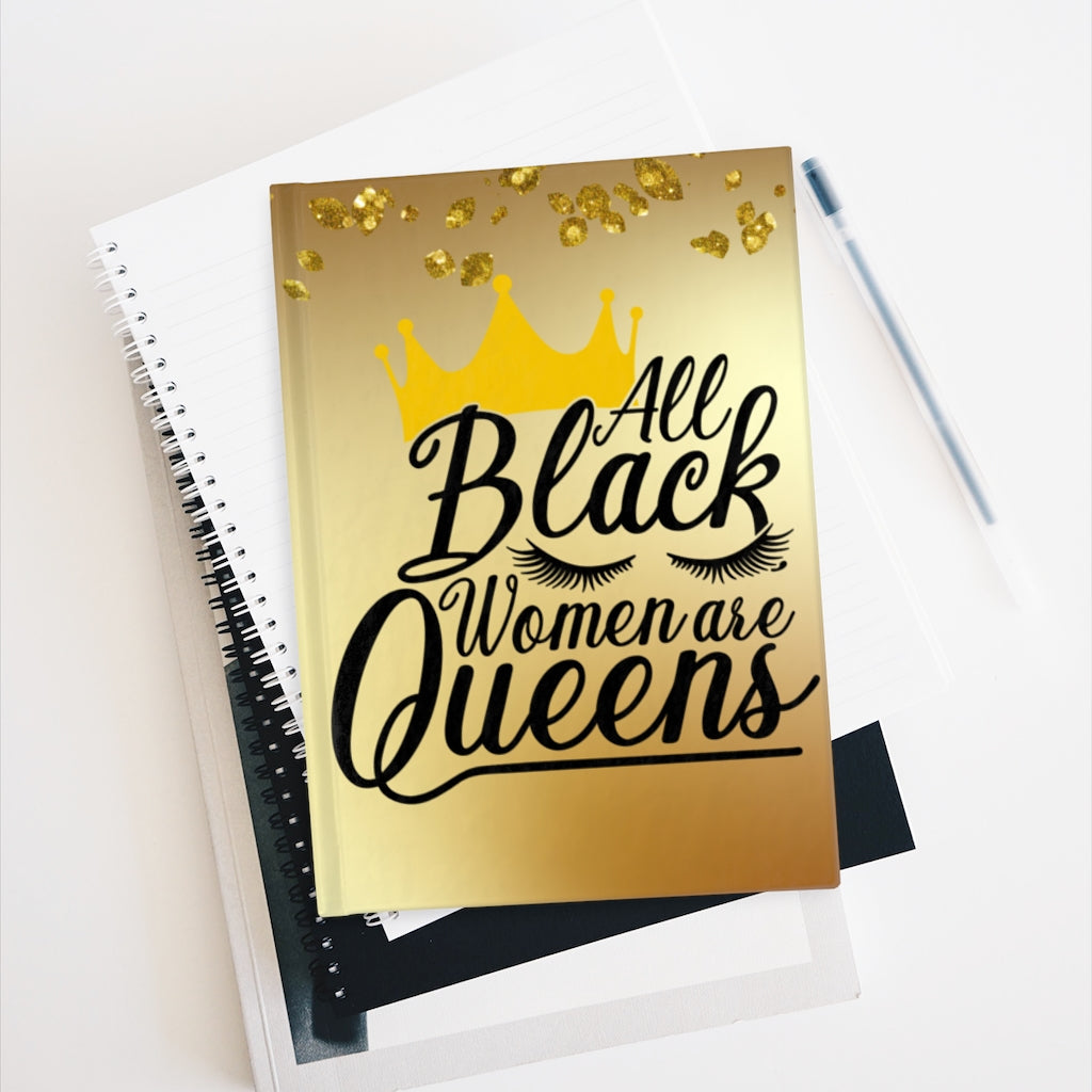 All Black Women are QUEENS Journal-Paper products-Epitome of Beaute