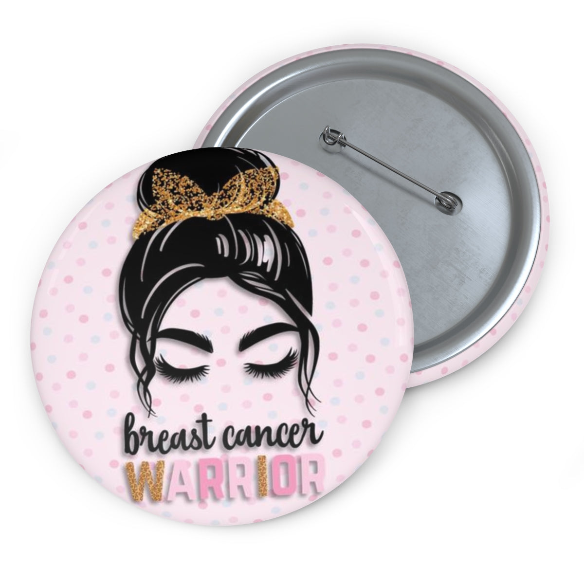 Breast Cancer Warrior Pin Buttons| Cancer Support Buttons