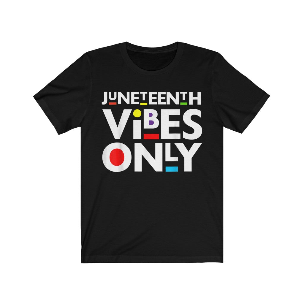 Juneteenth Vibez Only Shirt