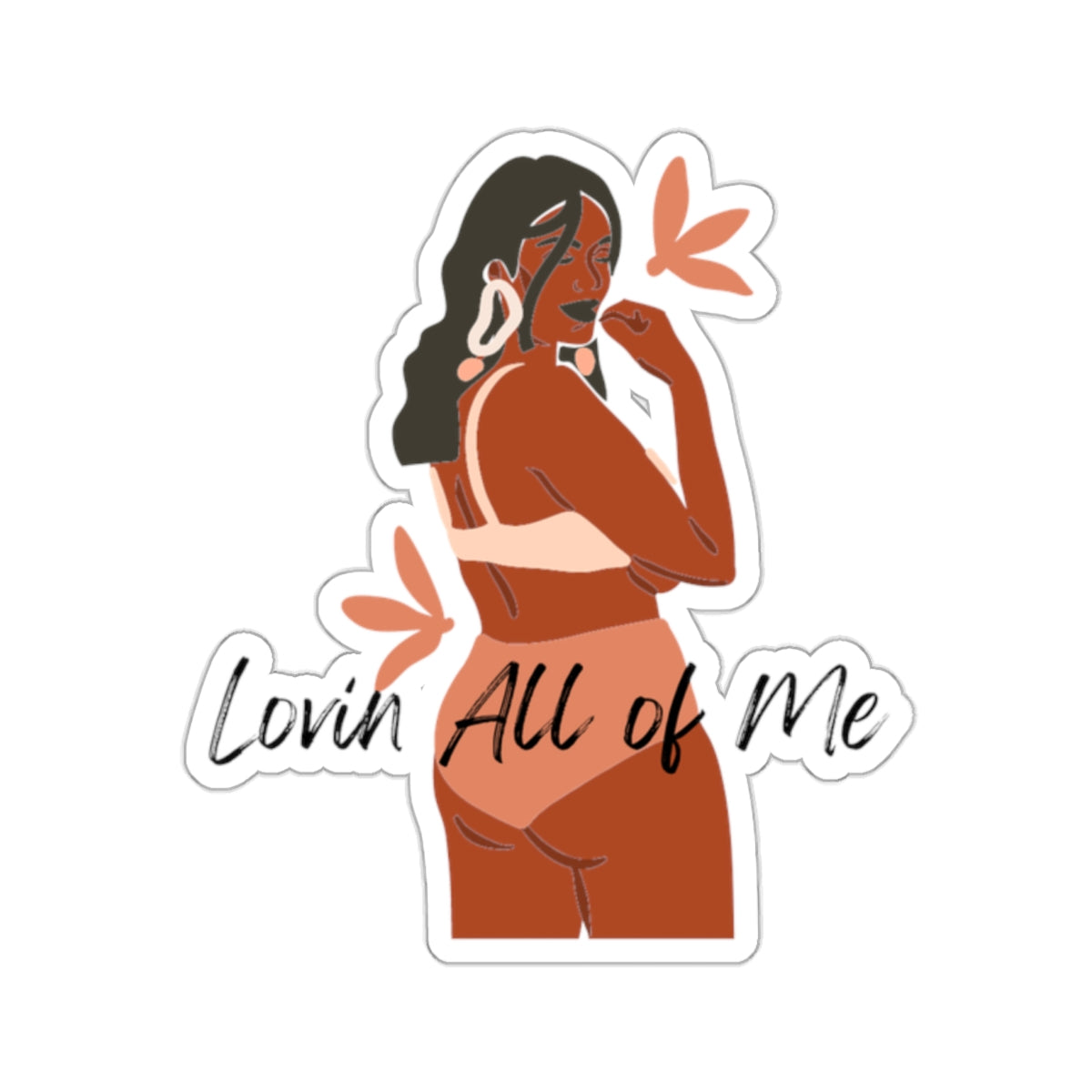 Lovin All of Me Stickers| Black Woman Stickers| Body Image Laptop Sticker