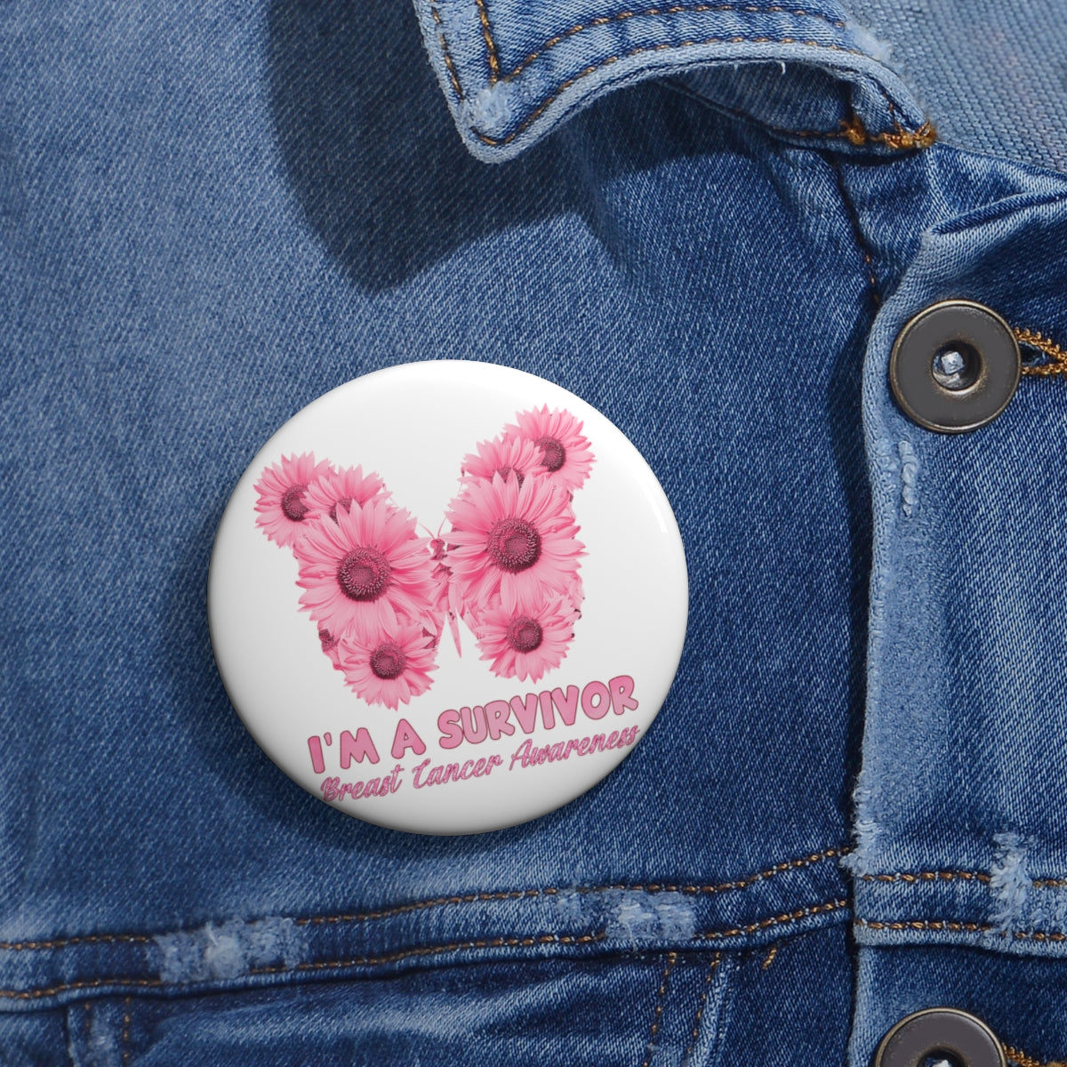 I'm a Survivor Pin Buttons| Breast Cancer Awareness Pin Back Buttons
