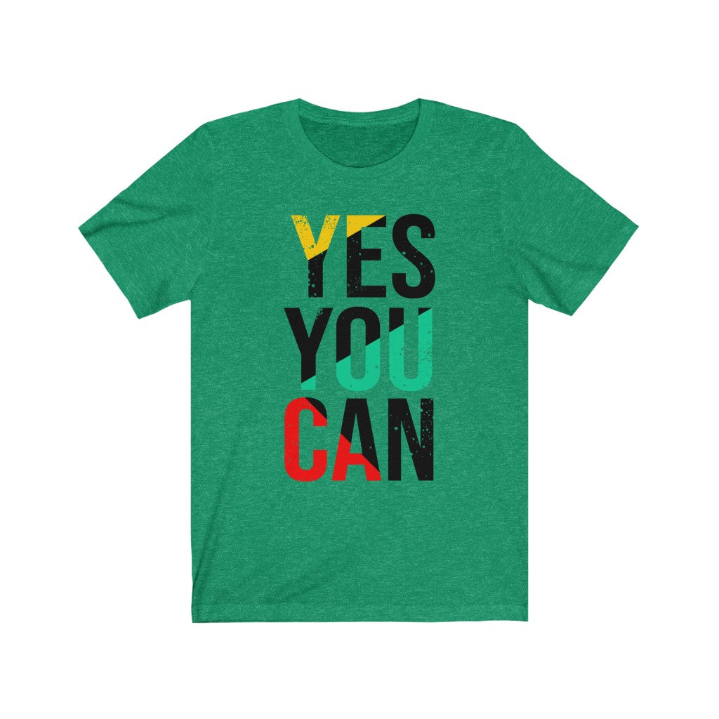 Yes You Can Unisex T-shirt