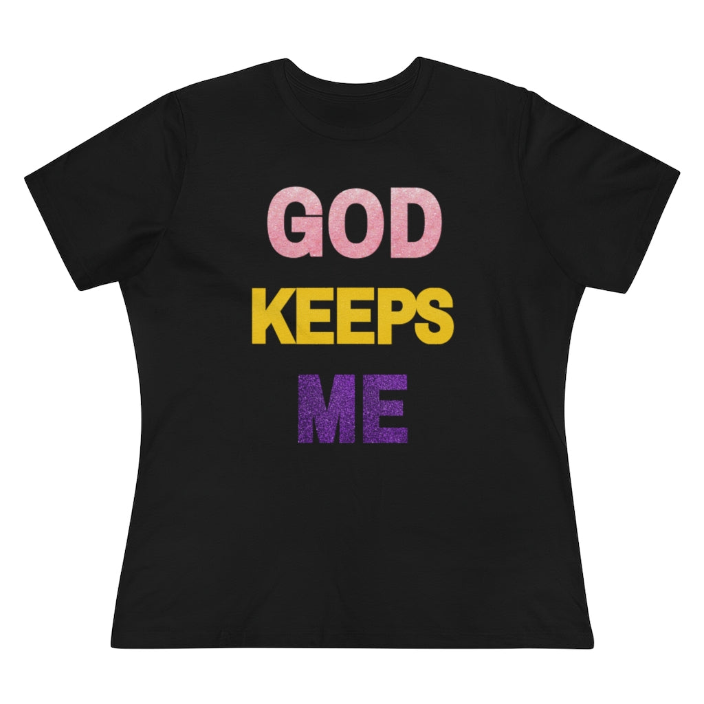 God Keeps Me Women's Premium Tee - Epitome of Beaute'