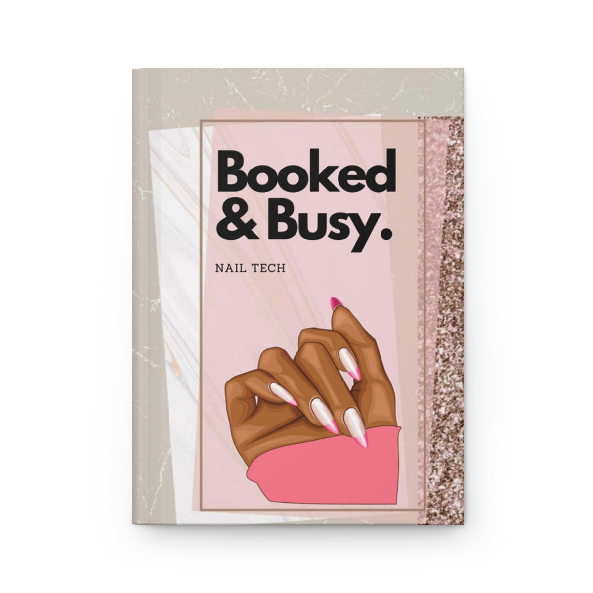 Booked & Busy (Nail Tech) Hardcover Journal