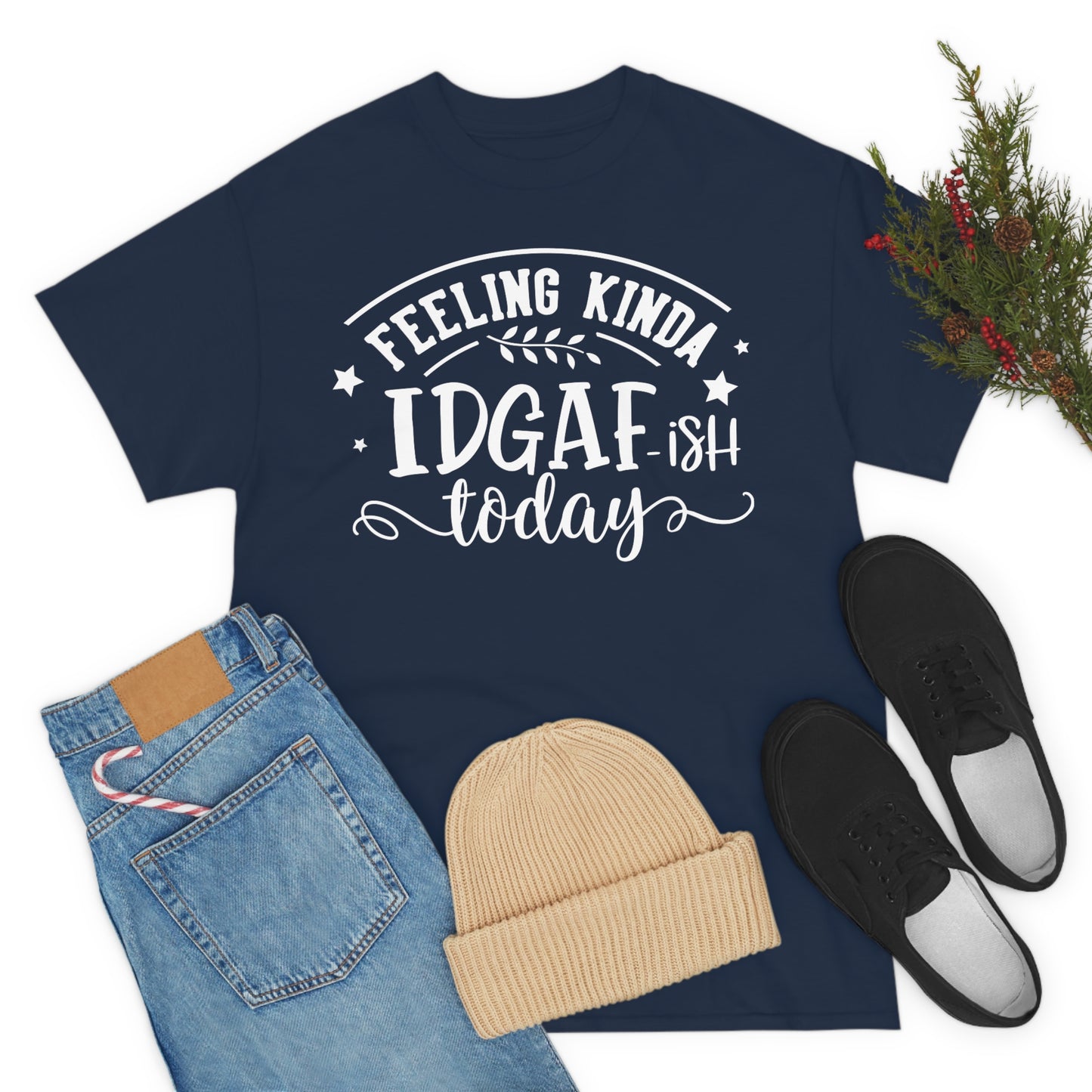 IDGAF-ish Today Unisex Heavy Cotton Tee