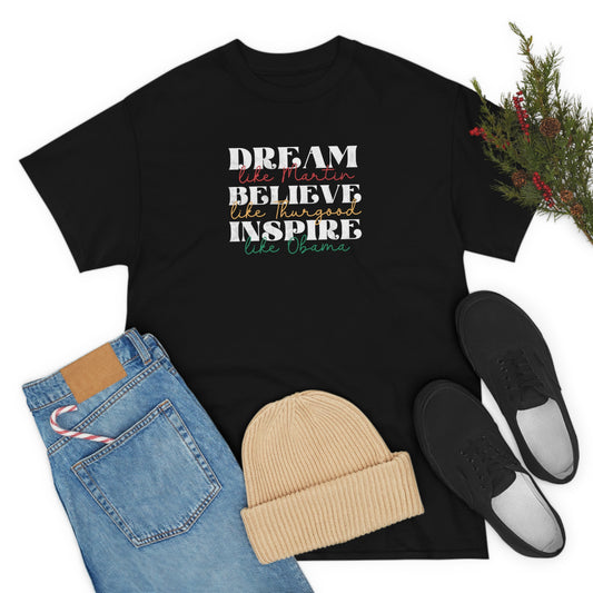 Dream Believe Inspire Tee