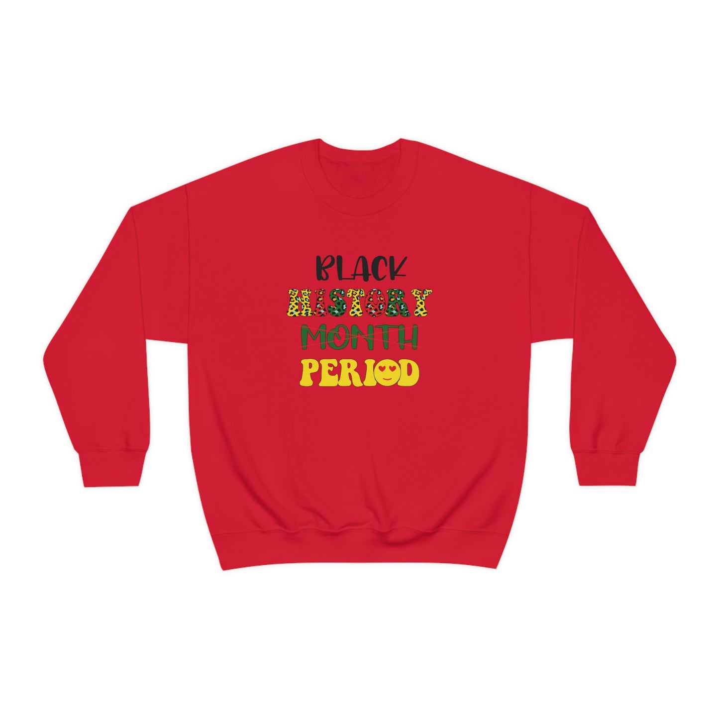 Black History Period. Unisex Heavy Blend™ Crewneck Sweatshirt