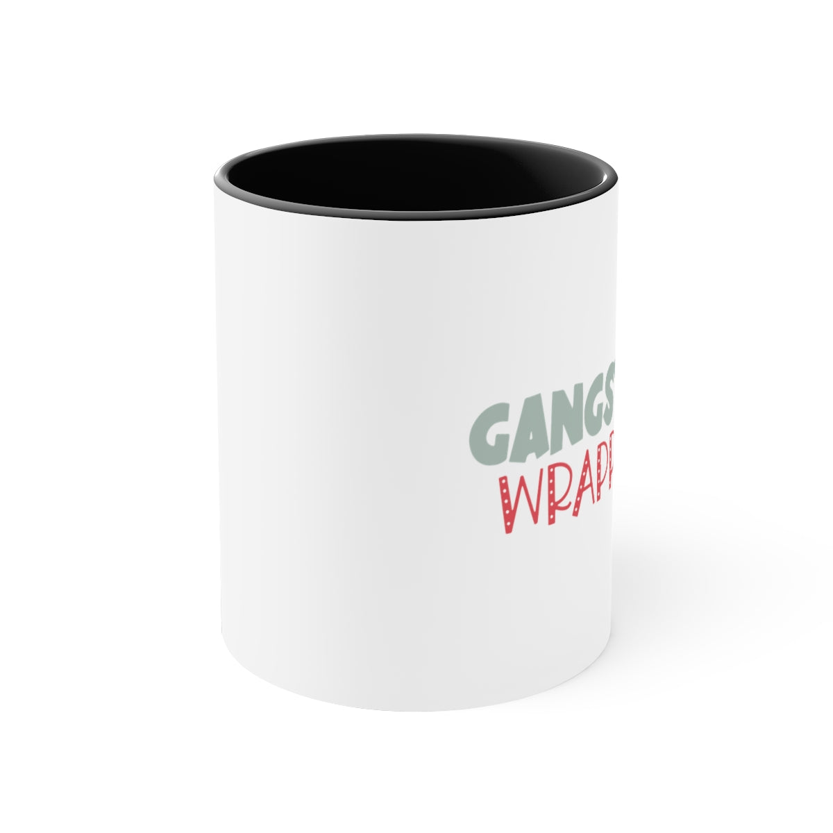 Gangsta Wrapper Coffee Mug