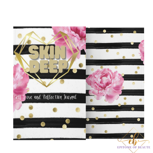 Skin Deep: Self Love and Reflection Journal-Journal-Epitome of Beaute
