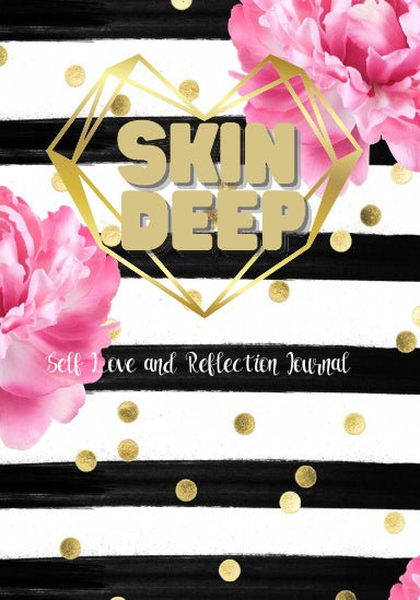 Skin Deep: Self Love and Reflection Journal-Journal-Epitome of Beaute